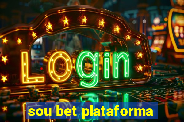 sou bet plataforma